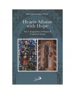 Hearts Aflame with Hope - Vol 1 by Michael Gaudoin-Parker