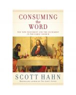 Consuming the Word by Scott Hahn