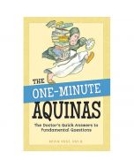 One Minute Aquinas by Kevin Vost, Psy.D.