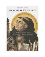 Practical Theology by Peter Kreeft