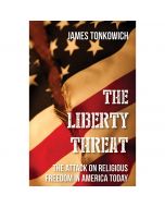 The Liberty Threat by James Tonkowich