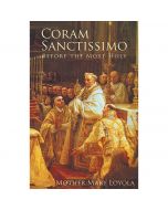 Coram Sanctissimo by Mother Mary Loyola