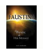 Faustina - The Mystic and Her Message by Ewa K Czaczkowska