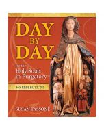 Day by Day for the Holy Souls in Purgatory by Susan Tassone