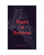 Angels of Darkness by John A Hardon