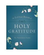 The Little Book of Holy Gratitude