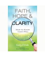 Faith Hope and Clarity by Gary Zimak