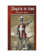 Angels in Iron by Nicholas C Prata