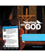 Tweeting with God by Michel Remery