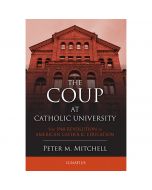 The Coup at Catholic University by Peter M Mitchell
