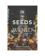 Seeds Of The Word by Fr Robert Barron