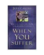 When You Suffer by Jeff Cavins