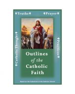 Outlines of the Catholic Faith Perfect Bound