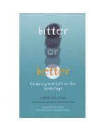 Bitter or Better by Caryn Sullivan