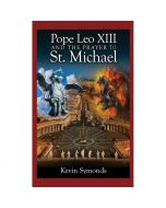 Pope Leo XIII and the Prayer to St Michael