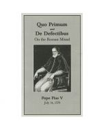 QUO PRIMUM AND DE DEFECTIBUS (LEO XII 1826) ENCYCLICA