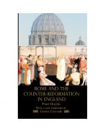 ROME AND THE COUNTER-REFORMATION IN ENGLAND 