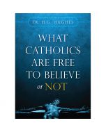 What Catholics Are Free To Believe Or Not
