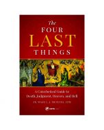 The Four Last Things by Fr Wade LJ Menezes, CPM
