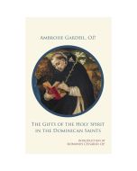 The Gifts Of The Holy Spirit In The Dominican Saints