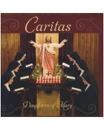 Caritas CD by Daughters Of Mary