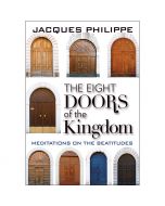 Eight Doors Of The Kingdom by Fr Jacques Philippe
