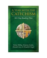 A Year With The Catechism - 365 Day Reading Plan
