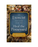 An Exorcist Explains How To Heal The Possessed by Fr Carlin