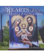 The Hearts of Jesus, Mary And Joseph At Ephesus CD