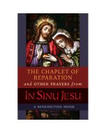 The Chaplet of Reparation by A Benedictine Monk