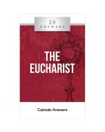 20 Answers - Eucharist