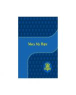Mary My Hope Prayer Book by Father Lovasik