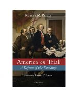 America on Trial By Robert R. Reilly