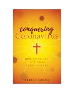 Conquering Coronavirus by Teresa Tomeo