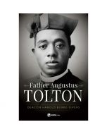 Father Augustus Tolton by Deacon Harold Burke-Sivers