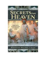 Secrets From Heaven by Fr Sebastian Walshe