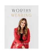 Worthy of Wearing by Nicole M. Caruso
