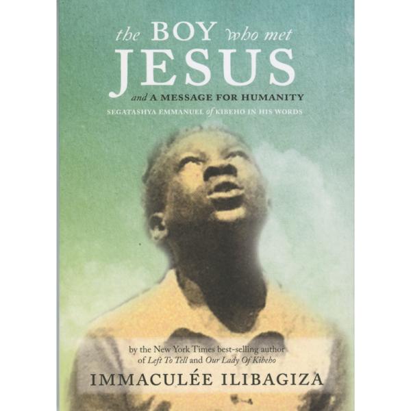 The Boy Who Met Jesus -A Message for Humanity
