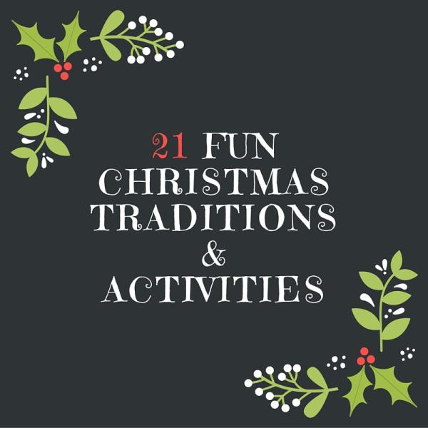 21 Fun Christmas Traditions & Activities to Celebrate the Season