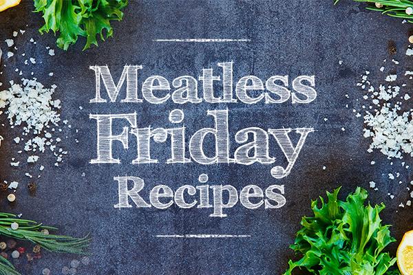 8 Delicious Meat-Free Lent Recipes to Level Up Your Fridays